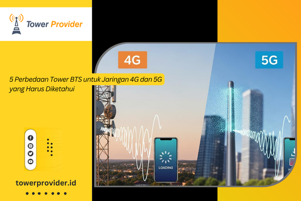 jaringan 4G dan 5G perbedaan tower BTS tower BTS