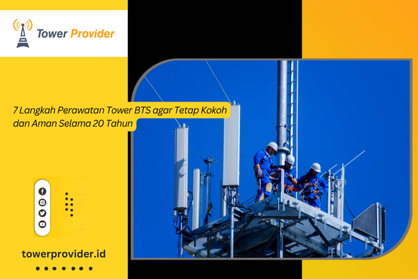 perawatan tower BTS